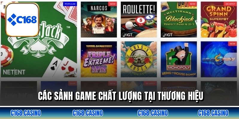 Các sảnh game chất lượng tại thương hiệu