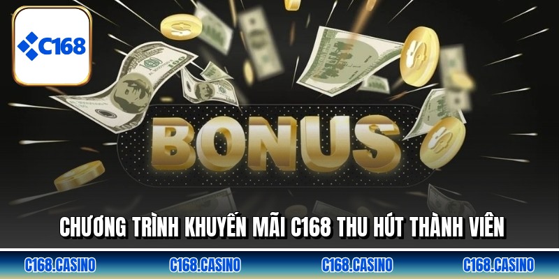 Chương trình khuyến mãi C168 thu hút thành viên