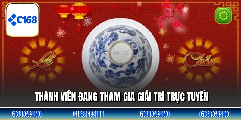 Thành viên đang tham gia giải trí trực tuyến