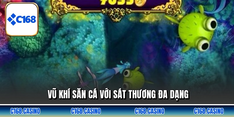 Vũ khí săn cá với sát thương đa dạng